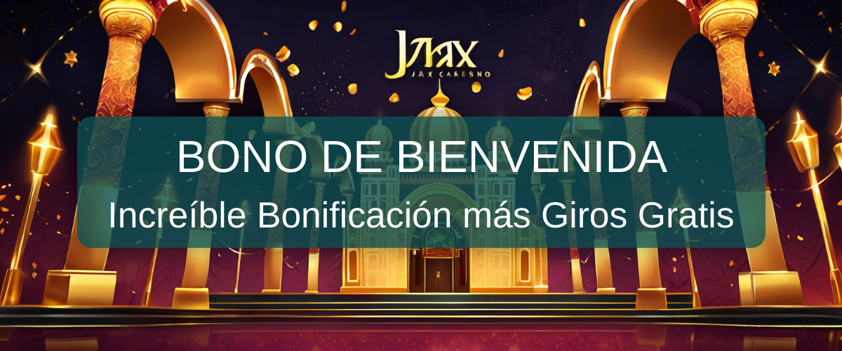 Bienvenido a Jax Casino